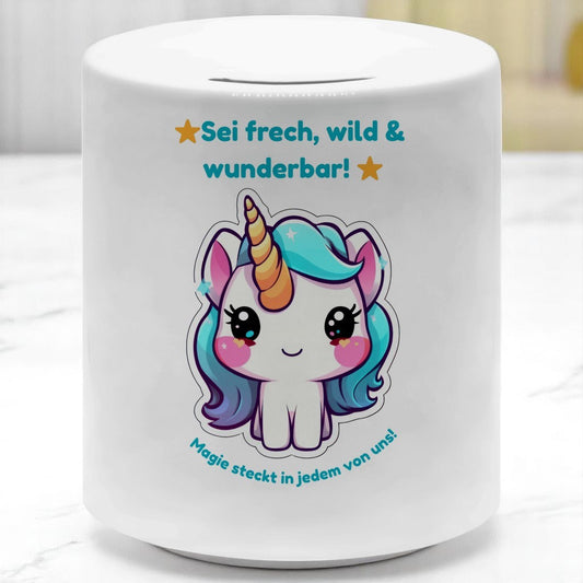 Einhorn-Spardose – „Sei frech, wild & wunderbar!“