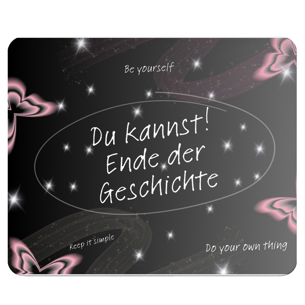 Motivations-Mousepad – "Du kannst! Ende der Geschichte."